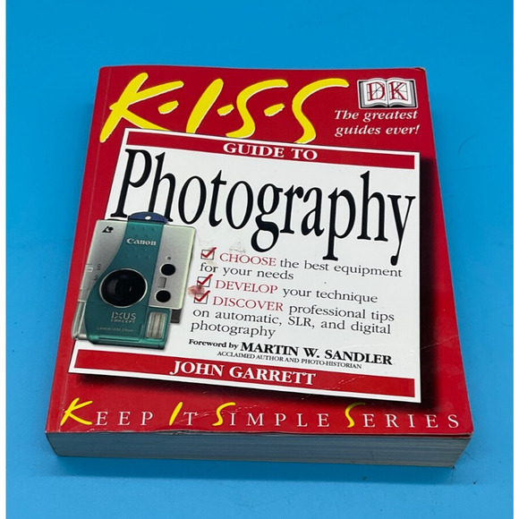 KISS Guide to Photography Book John Garrett DK 2001 Softcover Beginner Camera Ti - Picture 1 of 3